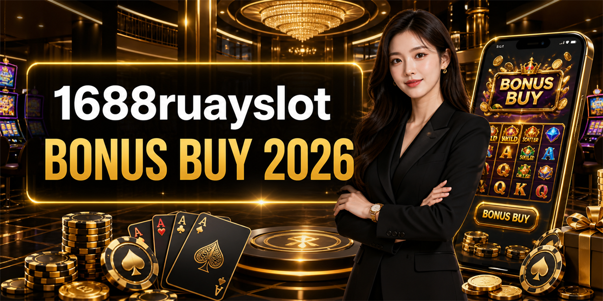 1688ruayslot BONUS BUY 2026 &mdash; featured image for article day 19